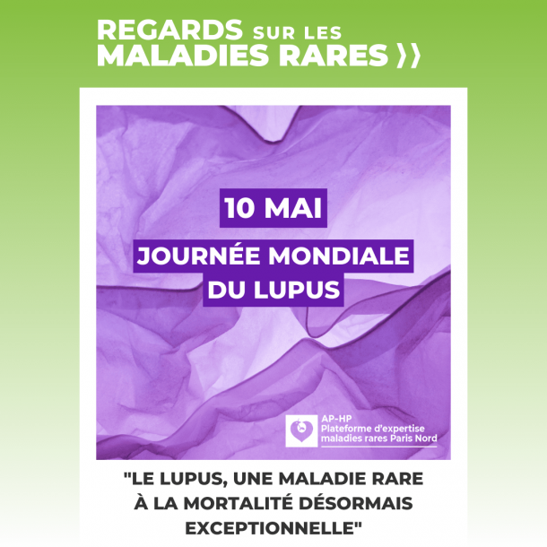 10 mai Journée mondiale du lupus Hôpital universitaire RobertDebré